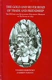 The Gold and Silver Road of Trade and Friendship: The McLeod and Richardson Diplomatic Missions to Tai States in 1837
