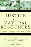 Justice and Natural Resources: Concepts, Strategies, and Applications