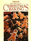 Southern Living Big Book of Christmas Baking (Big Books) Southern Living Magazine