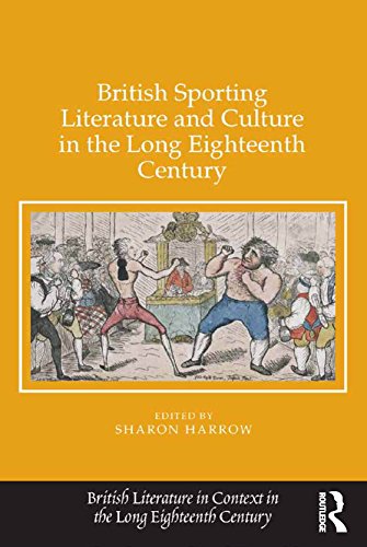 British Sporting Literature and Culture in the Long Eighteenth Century (British Literature in Context in the Long Eighteenth Century)