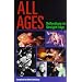 All Ages: Reflections on a Straight Edge