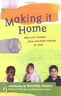 Making It Home: Real-Life Stories from Children Forced to Flee
