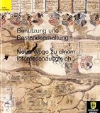 Benutzung und Bestandserhaltung