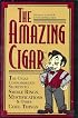 The Amazing Cigar