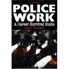 Police Work: A Career Survival Guide (2nd Edition)