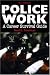 Police Work: A Career Survival Guide (2nd Edition)