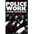 Police Work: A Career Survival Guide (2nd Edition)