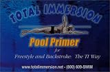 Total Immersion Pool Primer for Freestyle and Backstroke : The TI Way