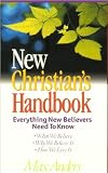 New Christian's Handbook: Everything New Believers Need to Know