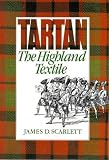Tartan: The Highland Textile (Highland Library Series)