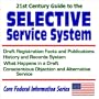 21st Century Guide to the Selective Service System with Draft Registration Facts and Publications, History and Records System, What Happens in a ... Service (Core Federal Information Series)