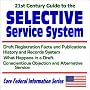 21st Century Guide to the Selective Service System with Draft Registration Facts and Publications, History and Records System, What Happens in a Draft, ... Service (Core Federal Information Series) 21st Century Guide to the Selective Service System with Draft Registration Facts and Publications, History and Records System, What Happens in a Draft, ... Service (Core Federal Information Series)