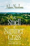 The smell of summer grass : pursuing happiness - Perch Hill, 1944-2011
