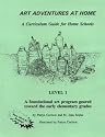 Art Adventures at Home 1 : A Curriculum Guide for Home Schools
