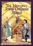 Ten Holiday Jewish Children s Stories (Storyteller (Hardcover Pitspopany))