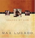 Shaped by God