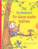 Das Vorlesebuch f&uuml;r kleine starke M&auml;dchen - Sarah Haag