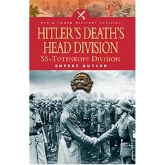 Hitler's Death's Head Division: SS Totenkopf Division