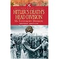 Hitler's Death's Head Division: SS Totenkopf Division