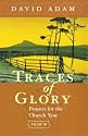 Traces of Glory: Year B: Prayers for the Church Year