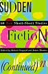Sudden Fiction (Continued): 60 New Short-Short Stories