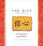 The Gift: A Fable for Our Times (Fable for Our Times, 6)