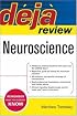 Deja Review: Neuroscience (Deja Review)