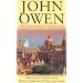 John Owen: The Man and His Theology