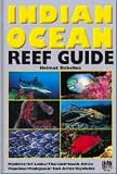 Indian Ocean Reef Guide: Maldives, Sri Lanka, Thailand, South Africa