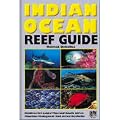 Indian Ocean Reef Guide: Maldives, Sri Lanka, Thailand, South Africa