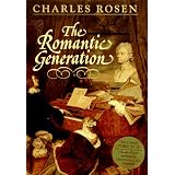 The Romantic Generation (The Charles Eliot Norton Lectures)