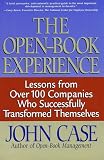 The Open-book Experience: Lessons From Over 100 Companies Who Successfully Transformed Themselves
