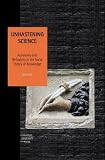 Unhastening Science: Autonomy and Reflexivity in the Social theory of Knowledge (Liverpool University Press - Studies in European Regional Cultures)