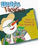Bob's Vacation (Rookie Readers)