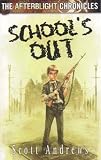 The Afterblight Chronicles:Schools Out (Afterblight Chronicles)