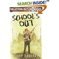 The Afterblight Chronicles:School's Out (Afterblight Chronicles) by  Scott Andrews