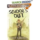 Click here to buy The Afterblight Chronicles:School's Out (Afterblight Chronicles) by  Scott Andrews.