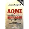 AQMI, enqu�te sur les h�ritiers de Ben Laden au Maghreb et en Europe