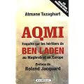 AQMI, enqu�te sur les h�ritiers de Ben Laden au Maghreb et en Europe