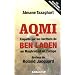 AQMI, enqu�te sur les h�ritiers de Ben Laden au Maghreb et en Europe
