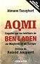 AQMI, enqu�te sur les h�ritiers de Ben Laden au Maghreb et en Europe