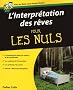 L'Interpr�tation des r�ves pour les nuls