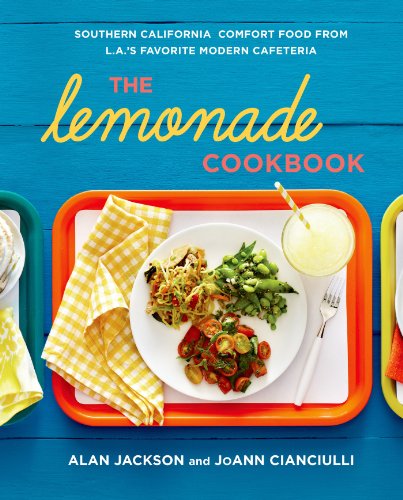 The Lemonade Cookbook: Southern California Comfort Food from L.A.'s Favorite Modern Cafeteria