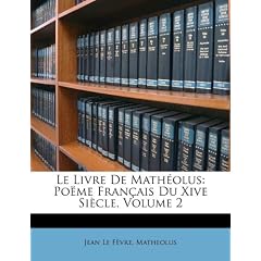 Le Livre de Matholus: Pome Francaise Du Xive Siecle, Volume 2