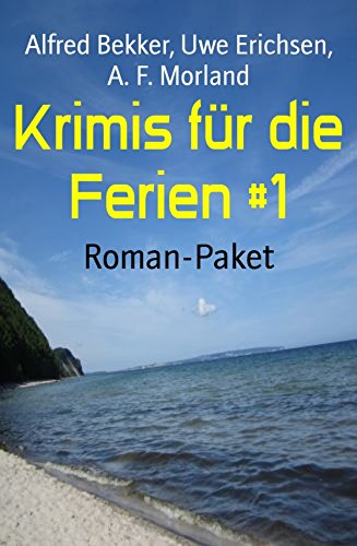 Krimis für die Ferien #1: Roman-Paket (German Edition)