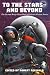 To the Stars -- and Beyond: The Second Borgo Press Book of Science Fiction Stories