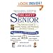 Savvy Senior, The: The Ultimate Guide to Health, Family, and Finances For Senior Citizens