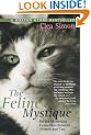 The Feline Mystique: On the Mysterious Connection Between Women and Cats
