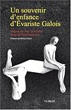 Un souvenir d'enfance d'Evariste Galois