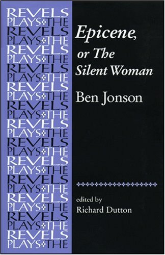 Epicene, or the Silent Woman: By Ben Jonson under Jonson, Ben in The Books Store